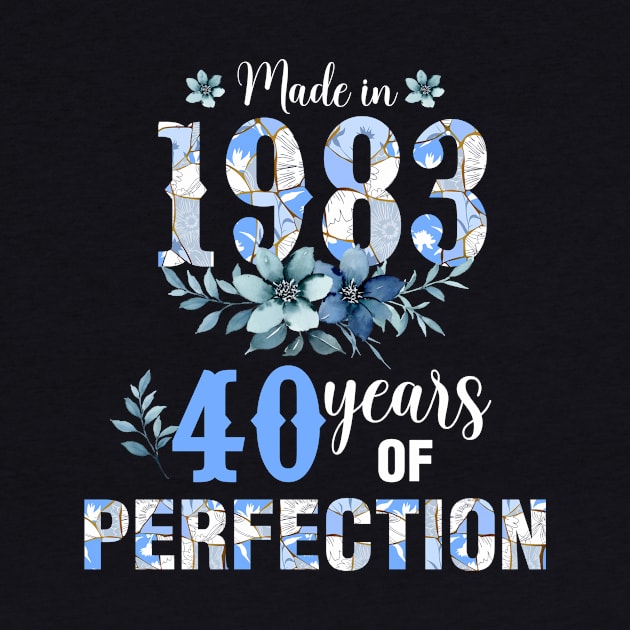 Made In 1983 40 Years Of Perfection Birthday by elillaa